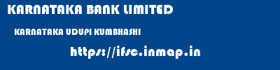 KARNATAKA BANK LIMITED  KARNATAKA UDUPI KUMBHASHI   ifsc code